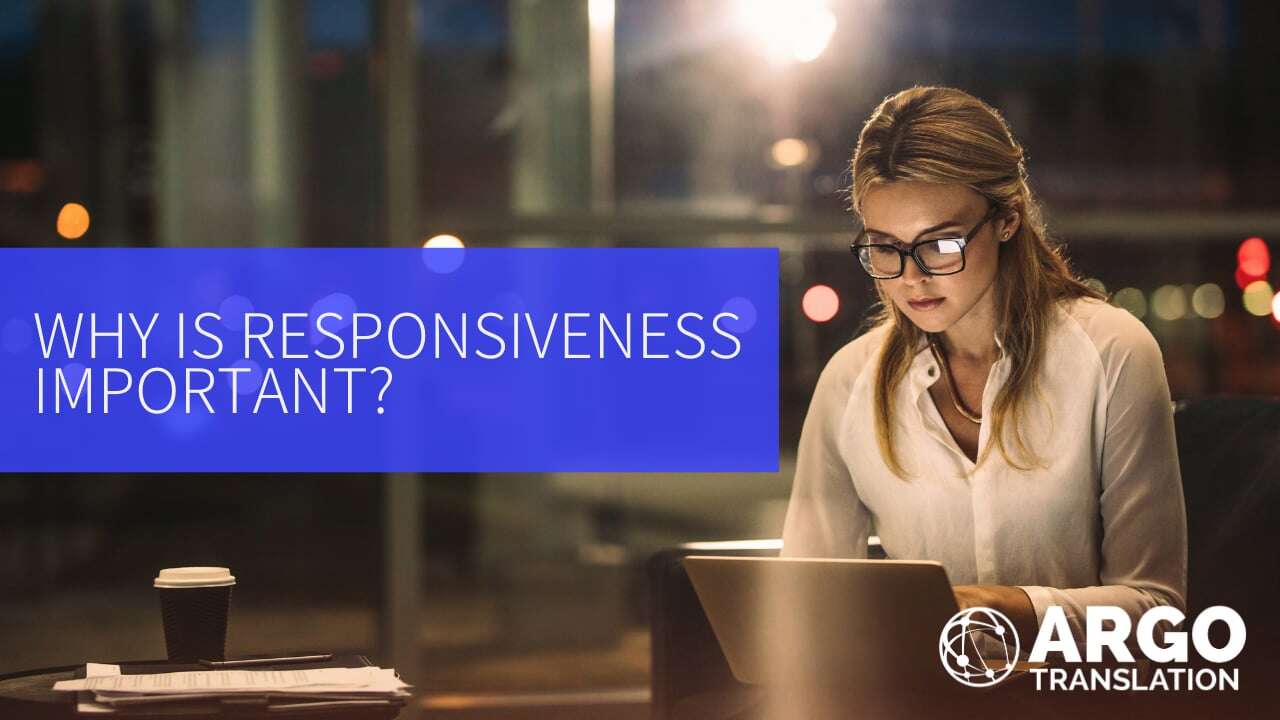 Why is Responsiveness Important